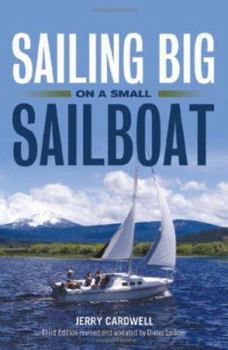 Paperback Sailing Big On A Small Sailboat Book