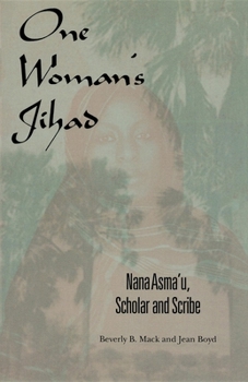 Paperback One Woman's Jihad: Nana Asma'u, Scholar and Scribe Book