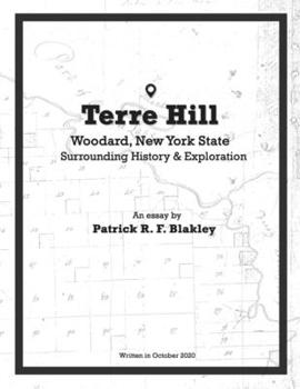 Paperback Terre Hill, Woodard, New York State: Surrounding History & Exploration Book
