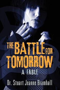 Paperback The Battle for Tomorrow: A Fable Book