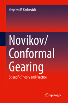 Hardcover Novikov/Conformal Gearing: Scientific Theory and Practice Book