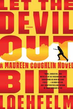 Let the Devil Out: A Maureen Coughlin Novel - Book #4 of the Maureen Coughlin