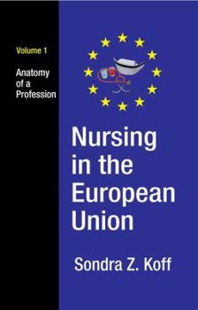 Hardcover Nursing in the European Union: Anatomy of a Profession Book