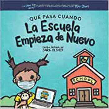 Paperback Qué Pasa Cuando La Escuela Empieza de Nuevo: Ayudando a los niños con incertidumbre cuando la escuela es diferente debido al coronavirus (¿Que Hay de Me?) (Spanish Edition) [Spanish] Book