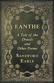 Paperback Eanthe - A Tale of the Druids and Other Poems Book