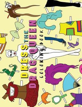 Paperback Dress The Drag Queen Coloring Book
