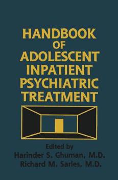 Paperback Handbook of Adolescent Inpatient Psychiatric Treatment Book