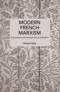 Paperback Modern French Marxism: Expanded and Revised 2nd Edition Book
