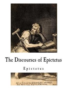 Paperback The Discourses of Epictetus: Epictetus Book