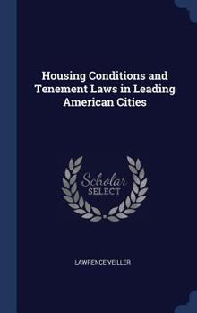 Hardcover Housing Conditions and Tenement Laws in Leading American Cities Book