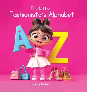 Hardcover The Little Fashionista's Alphabet Book
