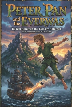 Paperback Peter Pan and the Everwas Book