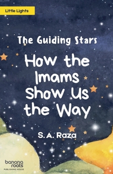 Paperback The Guiding Stars: How the Imams show us the way Book