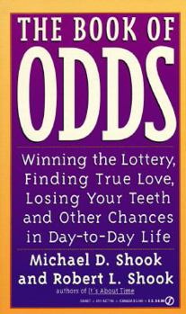 Mass Market Paperback The Book of Odds: 2winning the Lottery, Finding True Love, Losing Your Teeth and Other Chances Book