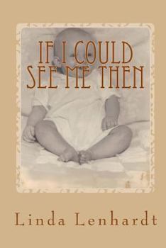 Paperback If I Could See Me Then Book