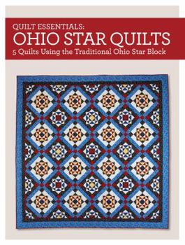 Paperback Ohio Star Quilts: 5 Quilts Using the Traditional Ohio Star Block Book