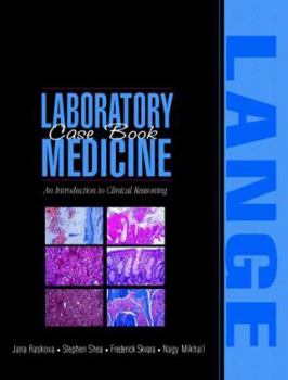 Spiral-bound Laboratory Medicine Case Book: An Introduction to Clinical Reasoning Book