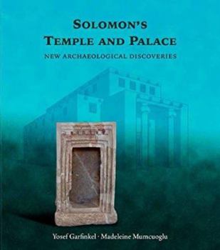 Hardcover Solomon s Temple and Palace: New Archaeological Discoveries Book