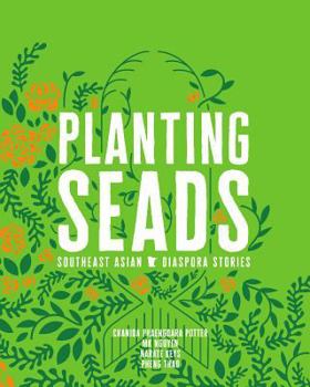 Hardcover Planting Seads: Southeast Asian Diaspora Stories Book