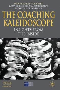 Hardcover The Coaching Kaleidoscope: Insights from the Inside Book