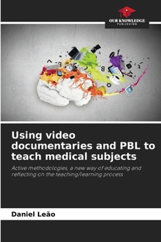 Paperback Using video documentaries and PBL to teach medical subjects Book