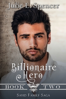 Paperback Billionaire Hero: Three love stories, three heroes, and one daring rescue Book