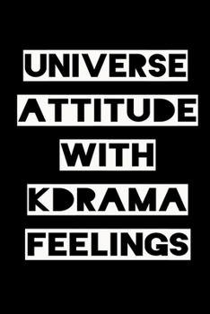 Paperback Universe Attitude with Kdrama Feelings: KPOP Fan Gratitude Journal Book 366 Pages 6" x 9" Notebook Book