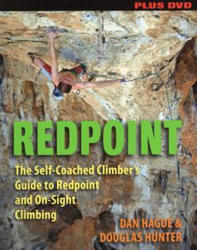 Paperback Redpoint: The Self-Coached Climber's Guide to Redpoint and On-Sight Climbing [With DVD] Book