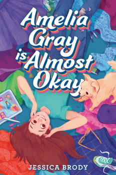 Hardcover Amelia Gray Is Almost Okay Book