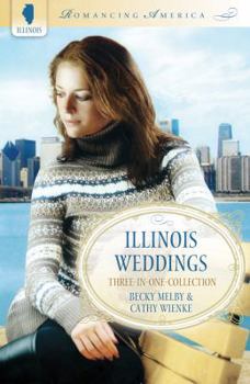 Paperback Illinois Weddings: Three-In-One Collection Book