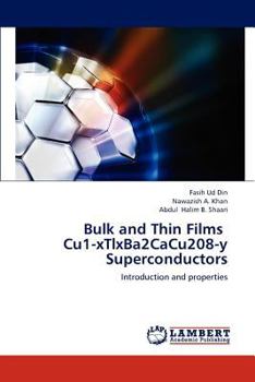 Paperback Bulk and Thin Films Cu1-Xtlxba2cacu208-Y Superconductors Book