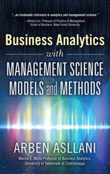 Hardcover Business Analytics With Management Science Models and Methods Book