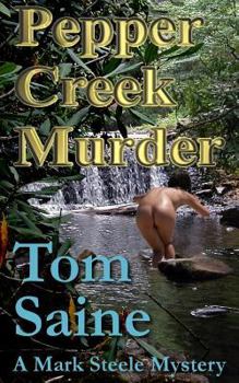 Paperback Pepper Creek Murder: A Mark Steele Mystery Book