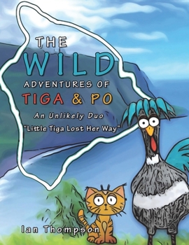 Paperback The Wild Adventures of Tiga & Po: An Unlikely Duo Book