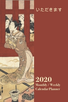 ??????: 2020 Yearly, Monthly and Weekly Planner Calendar in English - 6" x 9" for Itadakimasu - to humbly receive - bon appetit - Let’s eat