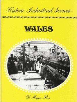 Hardcover Wales (Historic industrial scenes) Book