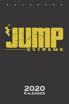 Jump Extreme Kalender 2020 : Jahreskalender F?r Sportler und Fitnessbegeisterte