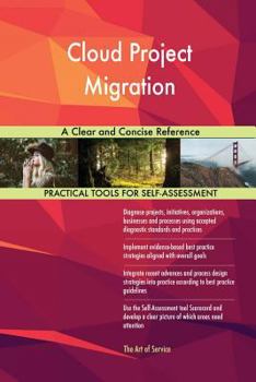Paperback Cloud Project Migration A Clear and Concise Reference Book