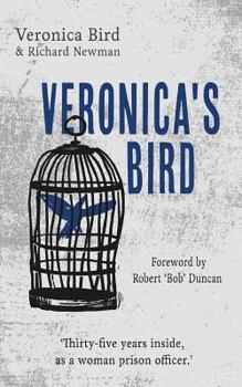 Paperback Veronica's Bird: Thirty-five years inside as a female prison officer Book