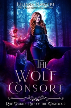 The Wolf Consort - Book #2 of the Rite World: Rite of the Warlock