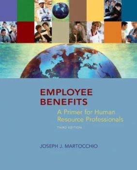 Paperback Employee Benefits: A Primer for Human Resource Professionals Book