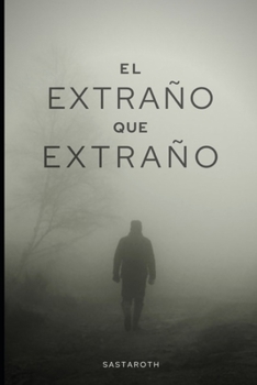 Paperback El Extraño que Extraño [Spanish] Book