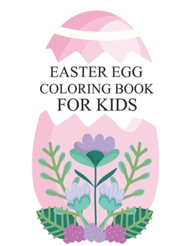 Paperback Easter Egg Coloring Book For Kids: Easter Egg Coloring Book For Kids Ages 4-12 Book