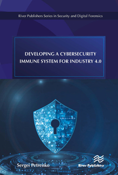 Paperback Developing a Cybersecurity Immune System for Industry 4.0 Book