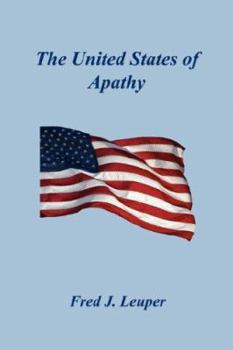 Paperback The United States of Apathy Book