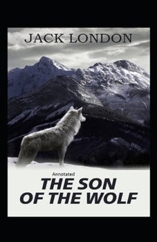 Paperback The Son Of The Wolf Annotated Book
