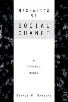 Paperback Mechanics of Social Change: A Dynamic Model Book