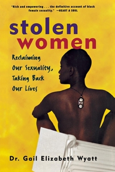 Paperback Stolen Women: Reclaiming Our Sexuality, Taking Back Our Lives Book