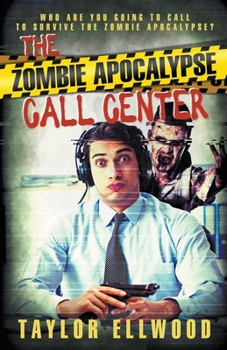 Paperback The Zombie Apocalypse Call Center Book