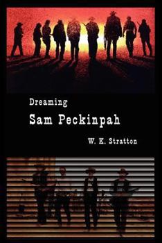 Paperback Dreaming Sam Peckinpah Book
